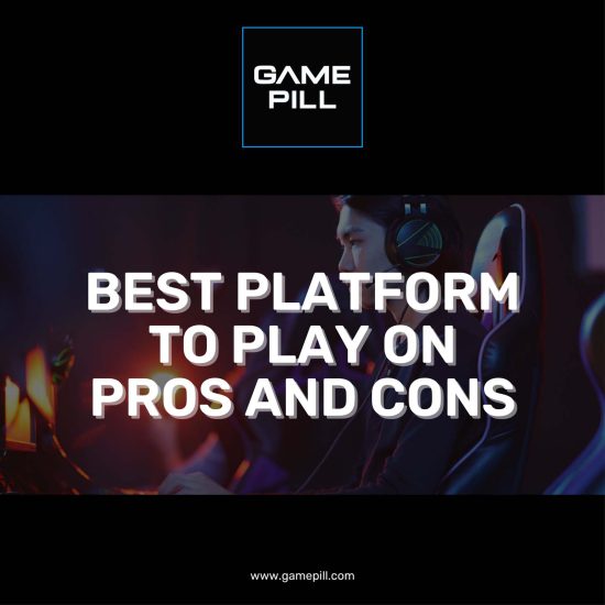 Best platform to play on, pros and cons (1)-01