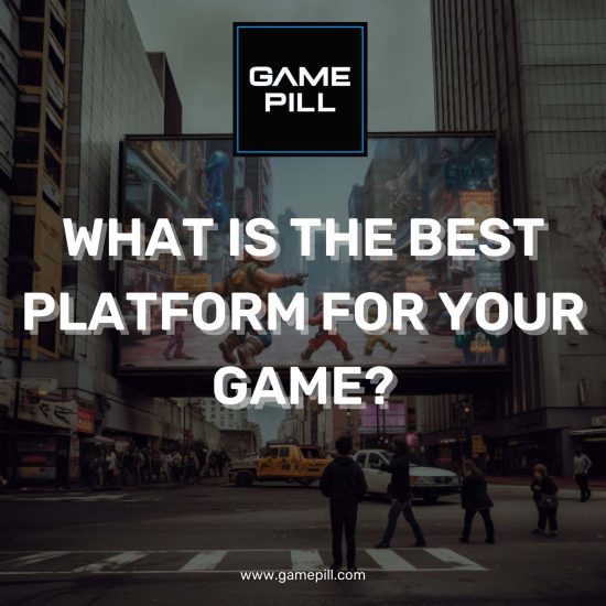 WHAT IS THE BEST PLATFORM FOR YOUR GAME-1